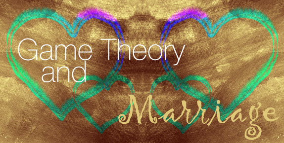 Game Theory & Marriage