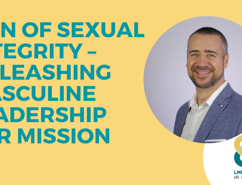 Men of Sexual Integrity – Unleashing masculine leadership for mission